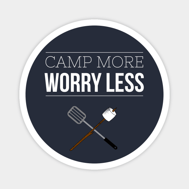 CAMP MORE WORRY LESS Magnet by PlexWears